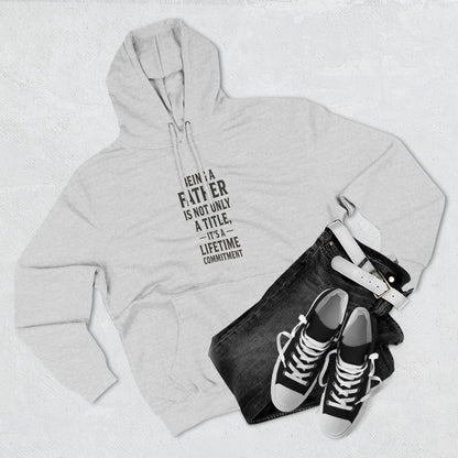 Fatherhood Commitment Father's Day Fleece Hoodie