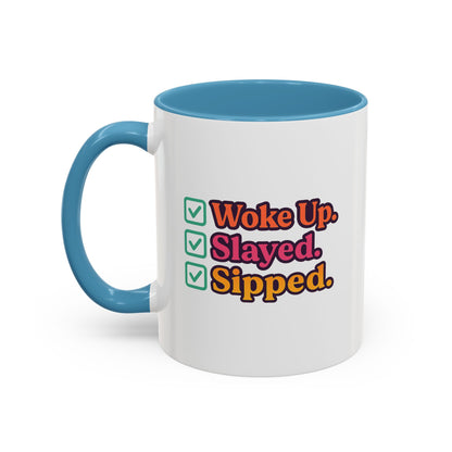 Woke Up Slayed Sipped Coffee Mug, Motivational Mug Gift, Fun Coffee Cup, Inspirational Office Mug, Morning Routine Mug