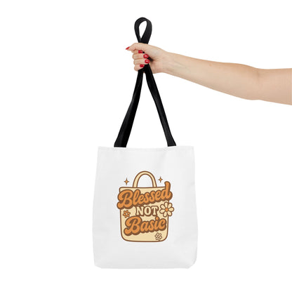 Blessed Not Basic Tote Bag - Fun Shopping Bag, Gift for Friends, Eco-Friendly Tote, Weekend Vibes, Cute Carryall