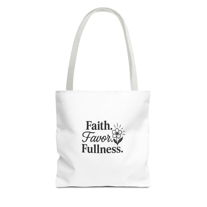 Faith Favor Fullness Tote Bag