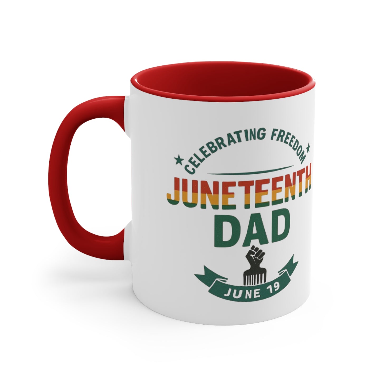 Juneteenth Dad Accent Mug — Celebrating Freedom June 19 Coffee Cup