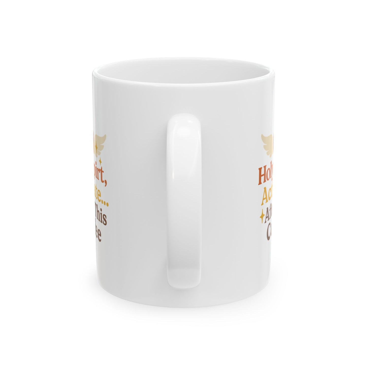 Holy Spirit Activate After This Coffee Ceramic Mug - Hot Heart + Acknowledging Grace, Perfect for Yoga, Gifts, Home Decor, Motivational Coffee Cup