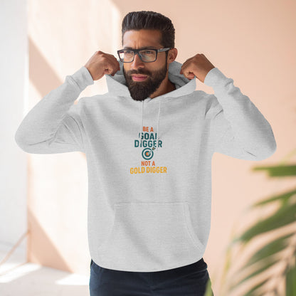 Goal Digger Funny Fleece Hoodie