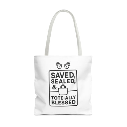 Saved Sealed & Tote-ally Blessed Tote Bag