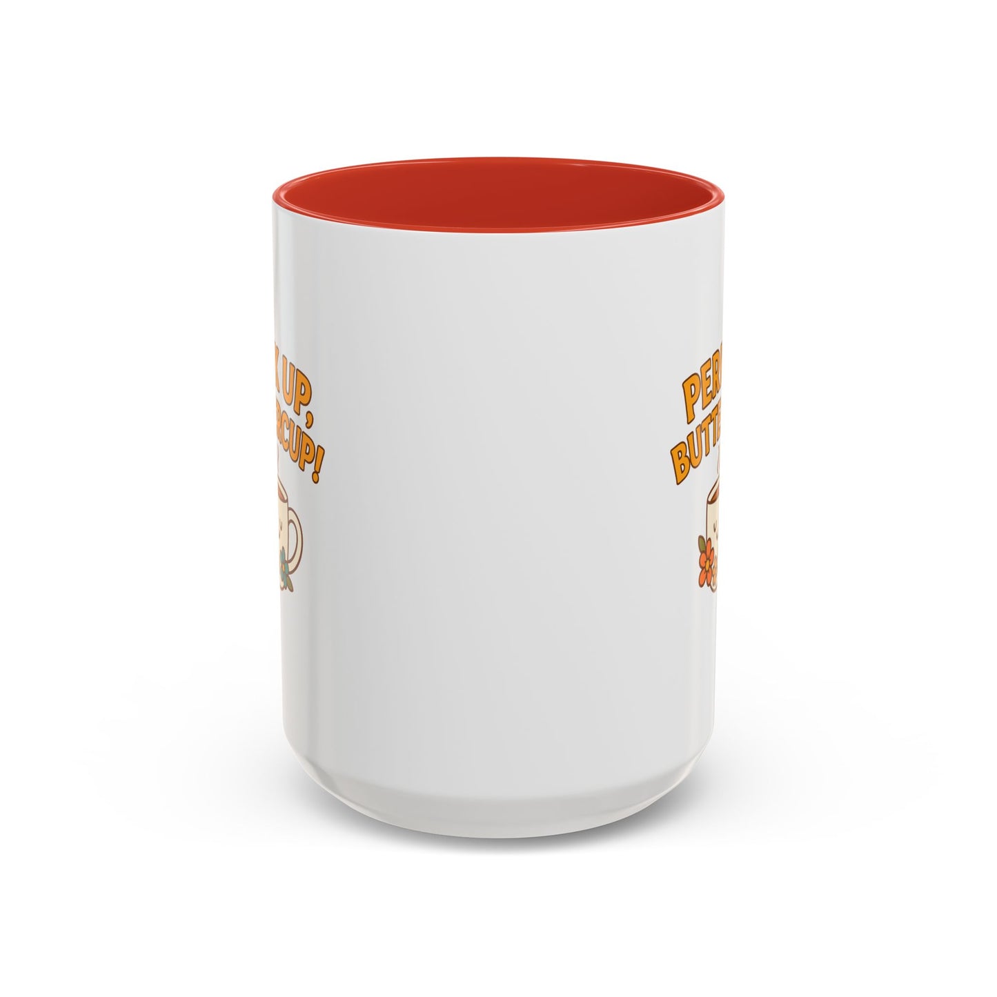 Perk Up, Buttercup! Cute Accent Coffee Mug for Daily Motivation, Gift for Coffee Lovers, Home Office Decor, Floral Tea Cup