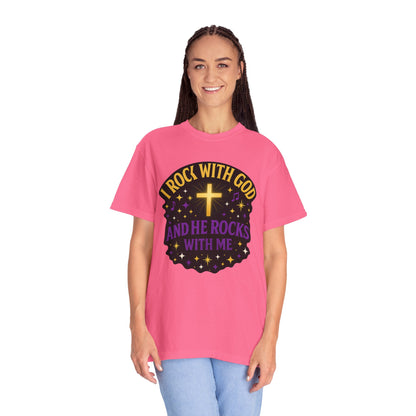 I Rock With God Garment-Dyed T-Shirt