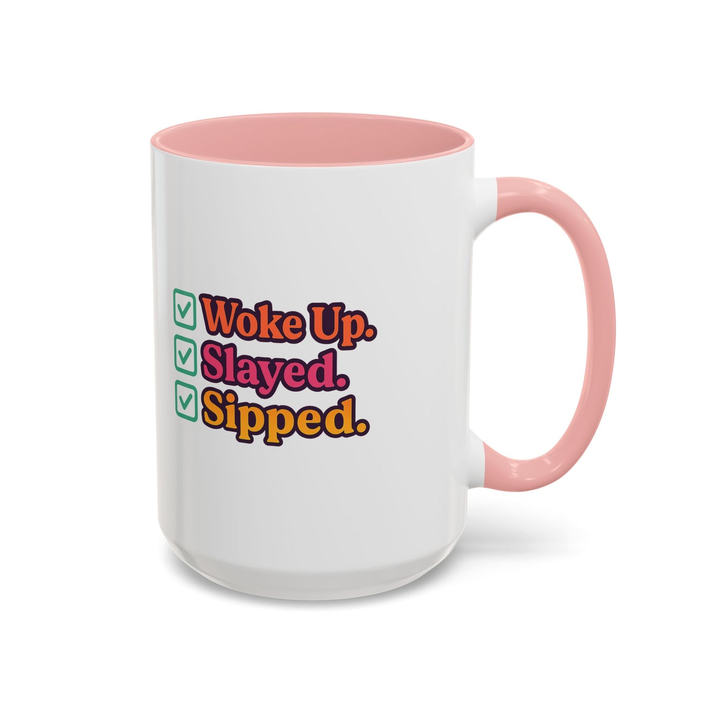 Woke Up Slayed Sipped Coffee Mug, Motivational Mug Gift, Fun Coffee Cup, Inspirational Office Mug, Morning Routine Mug