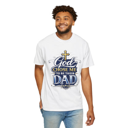 God Chose Me To Be Their Dad T-Shirt — Religious Father’s Day Gift