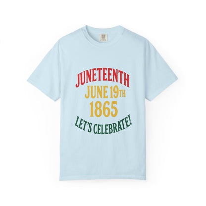 Juneteenth Freedom Day Garment-Dyed T-Shirt
