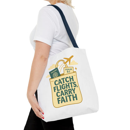 Catch Flights Carry Faith Tote Bag - Travel, Christian Gift, Airport Essentials, Carryall, Eco-Friendly Shopper