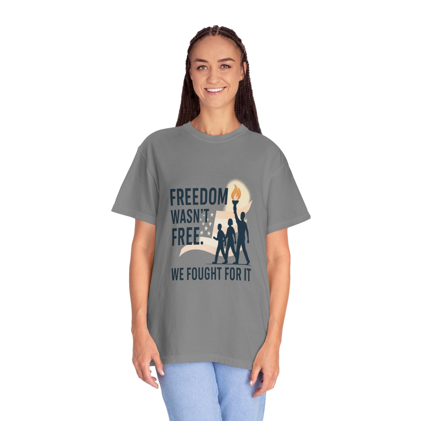 Freedom - Freedom Wasn’t Free – Honoring Sacrifice - Patriotism Design - T-Shirt - Unisex Garment-Dyed Tee for Patriotic Celebrations