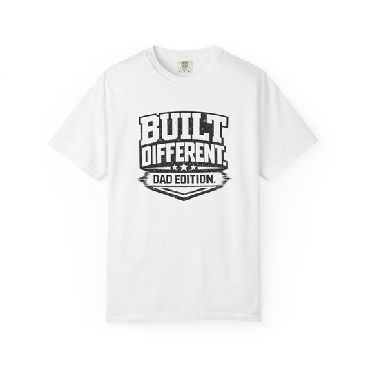 Built Different Dad Edition T-Shirt