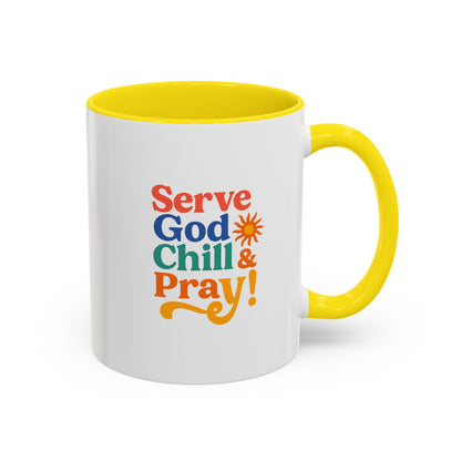Colorful Inspirational Coffee Mug - Serve God Chill & Pray - Perfect for Gift, Relaxation, Daily Use, Coffee Lovers, Ceremonies