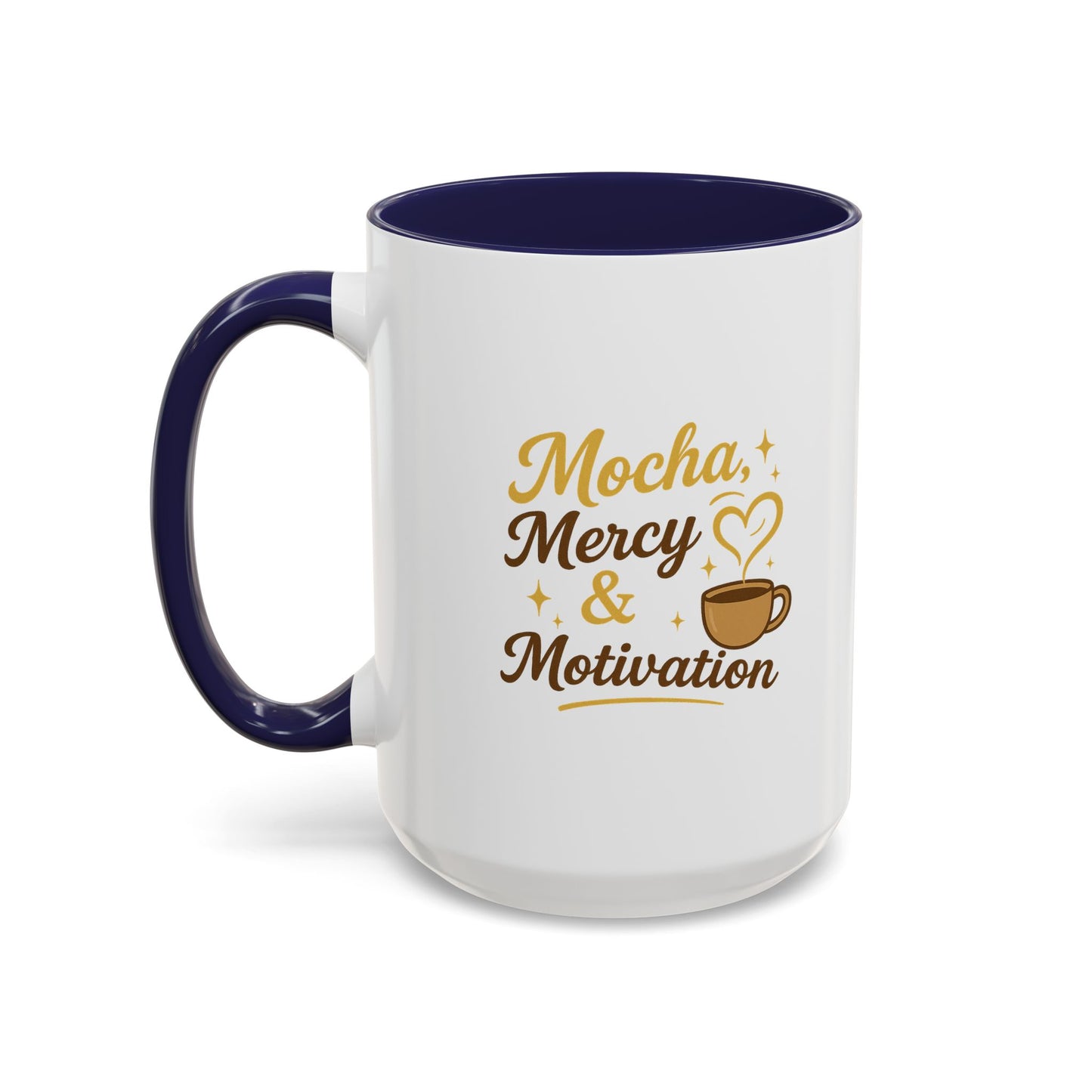 Mocha Mercy & Motivation Coffee Mug, Inspirational Coffee Cup, Gift for Coffee Lovers, Motivational Mug, Birthday Present