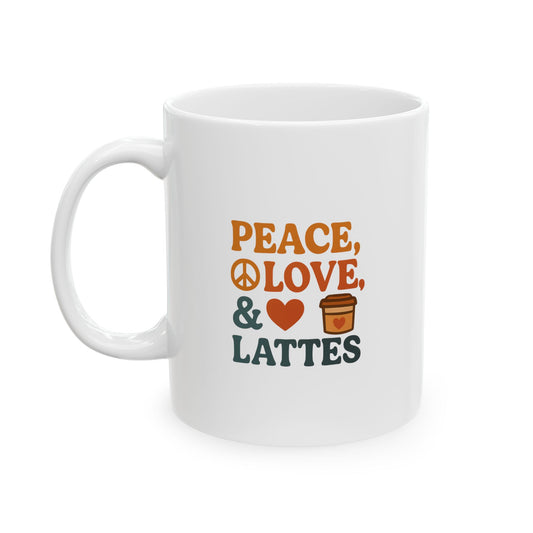 Peace Love & LattesCeramic Mug - Perfect for Coffee Lovers, Gift for Mom, Cute Kitchen Decor, Personalized Mug, Birthday Gift