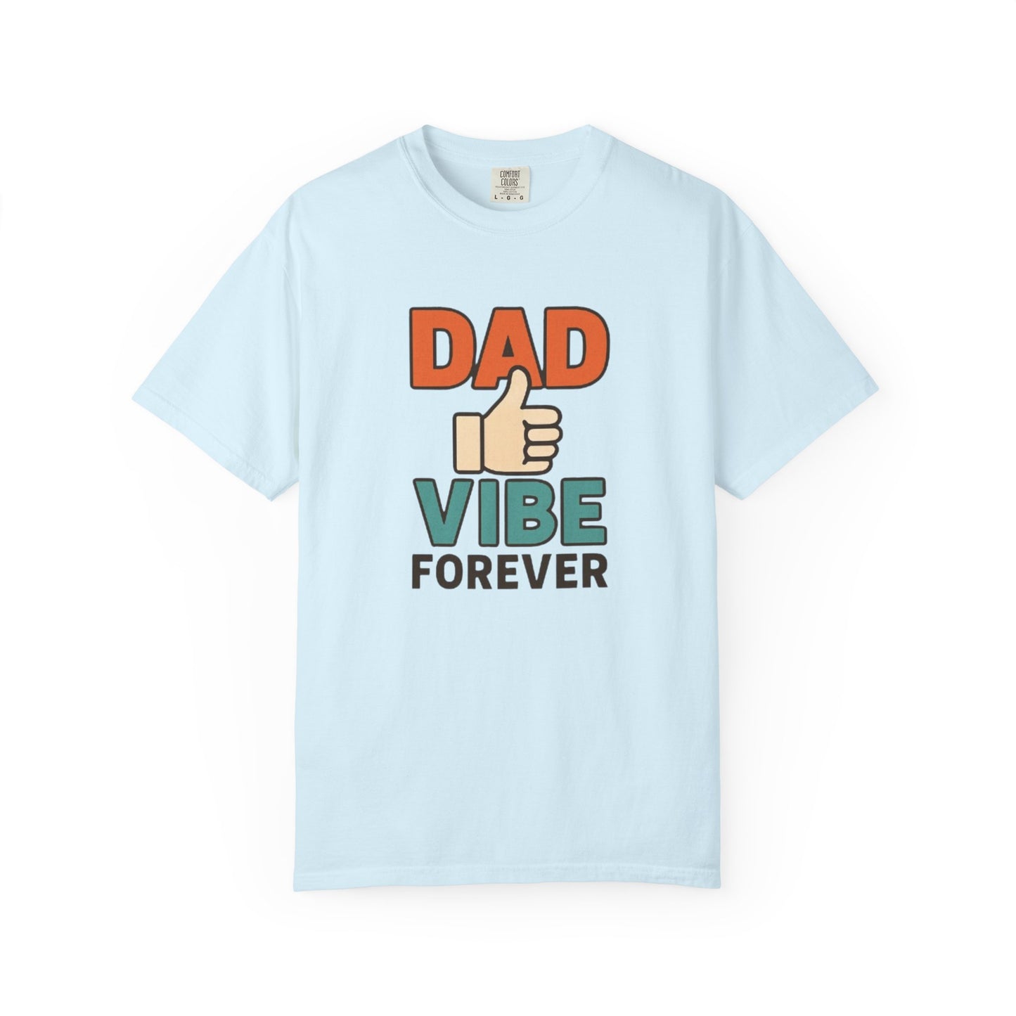 Dad Vibe Forever T-Shirt — Retro Thumbs-Up Father's Day Tee