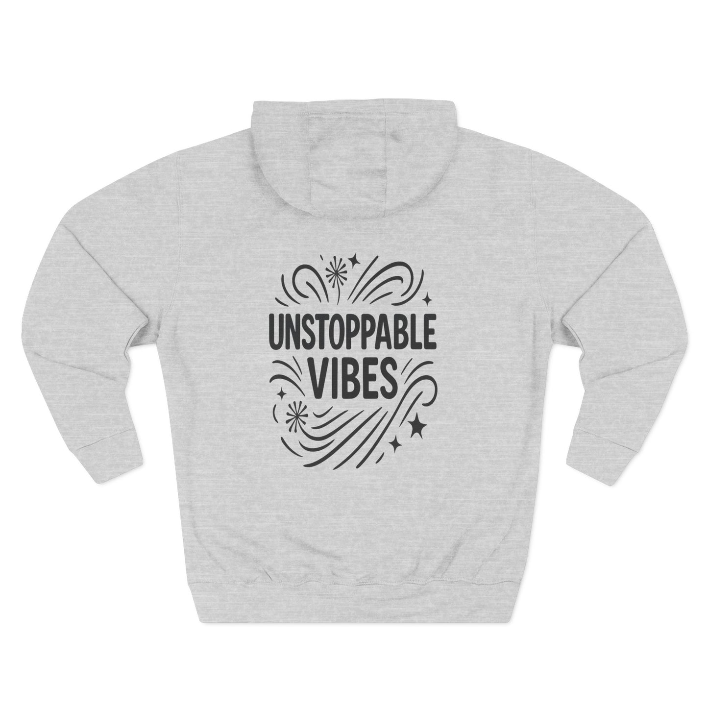 Unstoppable Vibes Fleece Hoodie | Cozy Relaxed Fit Sweatshirt for Everyday Wear, Gift for Her, Inspirational Clothing, Casual Outfit