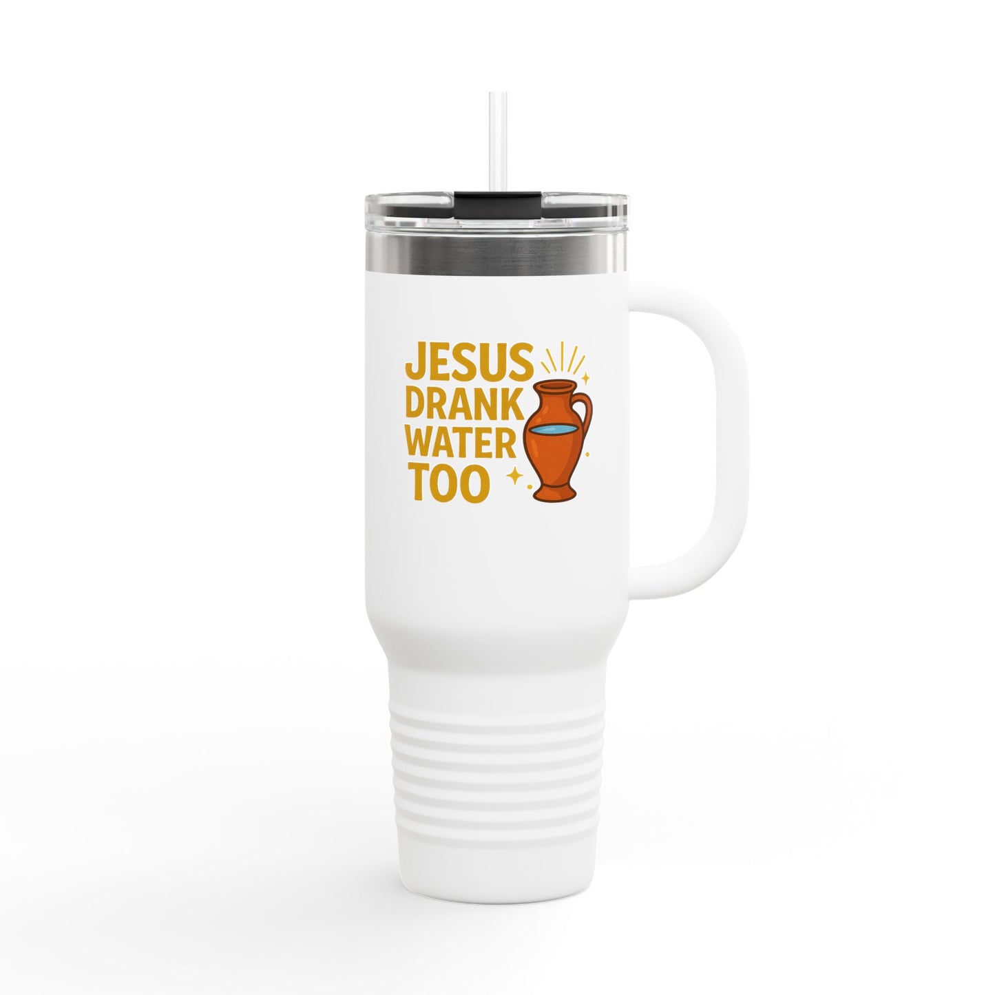 Jesus Drank Water - Fun Insulated Travel Mug, Jesus Drank Water Too, 40oz Coffee Tumbler, Perfect for Gifts, Inspirational Travel Cup, Bible Verse Drinkware