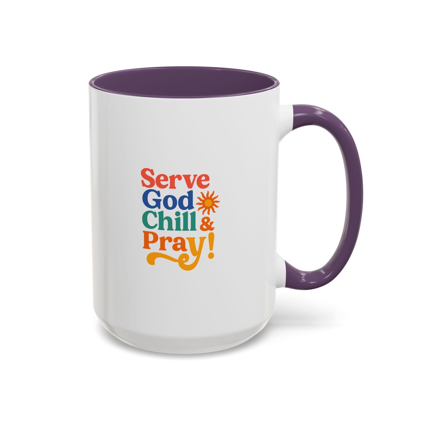 Serve God, Chill & Pray Accent Coffee Mug (11, 15oz)