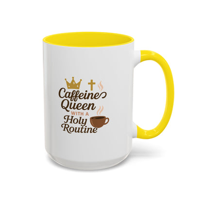 Caffeine Queen Coffee Mug | Holy Routine Gift, Inspirational Cup, Drinkware for Coffee Lovers, Motivational Mug, Morning Routine
