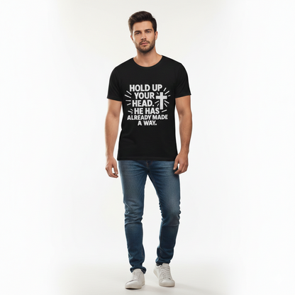 Hold Your Head High Christian Faith T-Shirt