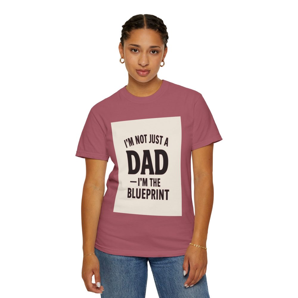 I'm the Blueprint Dad T-Shirt - Unisex Garment-Dyed, Perfect for Father's Day & Everyday Wear - Image 20