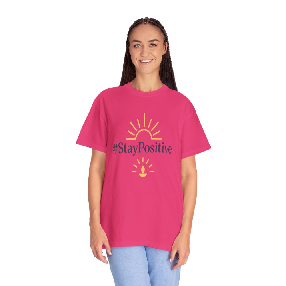 Stay Positive Unisex Garment-Dyed T-Shirt - Comfortable & Uplifting Casual Wear - Image 22