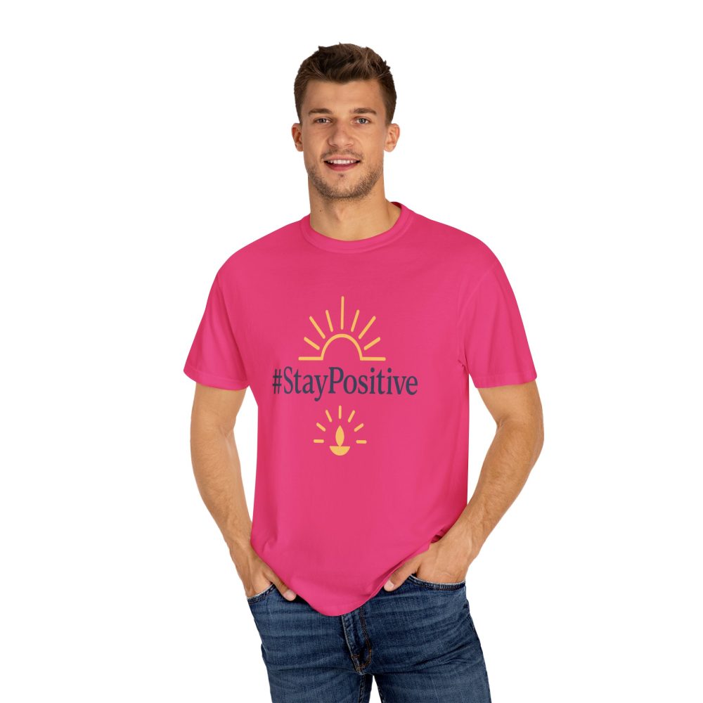 Stay Positive Unisex Garment-Dyed T-Shirt - Comfortable & Uplifting Casual Wear - Image 21