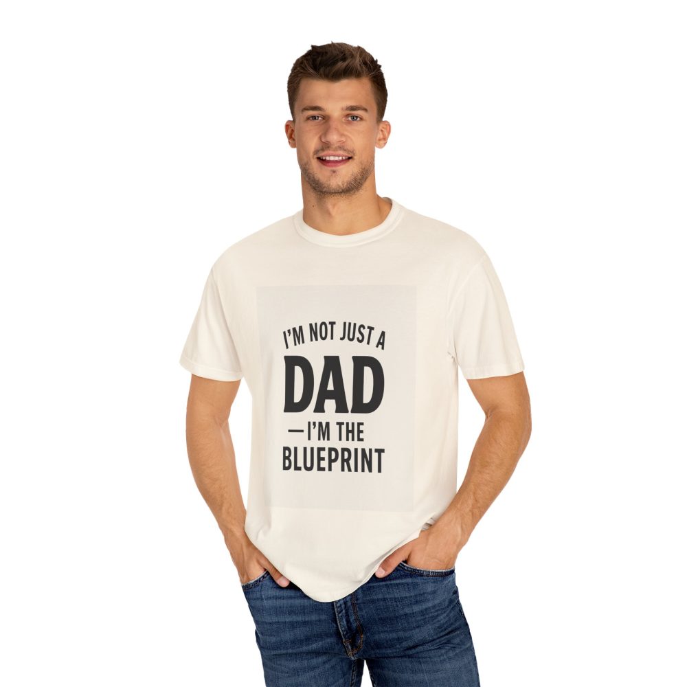 I'm the Blueprint Dad T-Shirt - Unisex Garment-Dyed, Perfect for Father's Day & Everyday Wear - Image 5