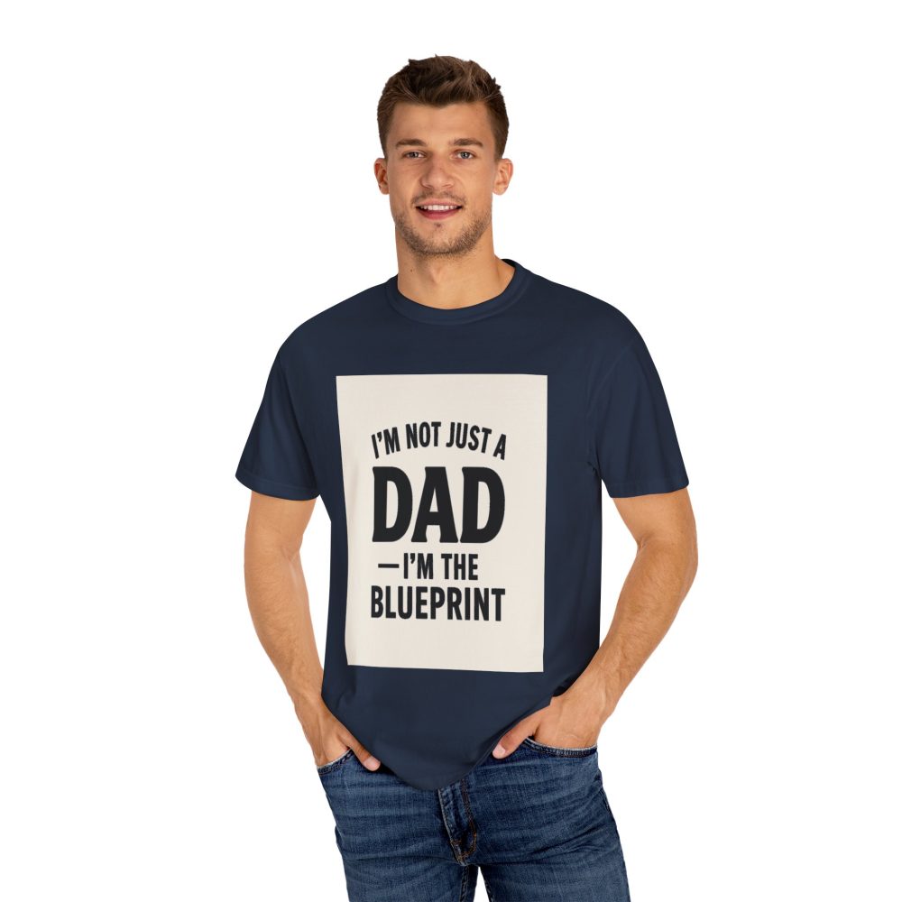 I'm the Blueprint Dad T-Shirt - Unisex Garment-Dyed, Perfect for Father's Day & Everyday Wear - Image 2