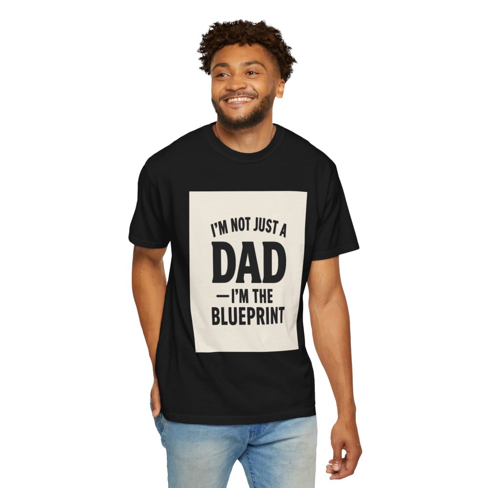 I'm the Blueprint Dad T-Shirt - Unisex Garment-Dyed, Perfect for Father's Day & Everyday Wear - Image 15