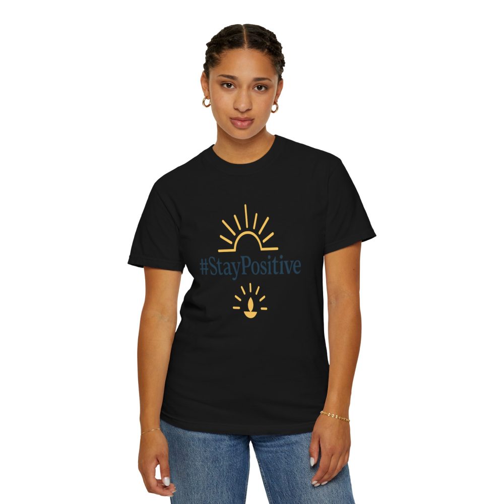 Stay Positive Unisex Garment-Dyed T-Shirt - Comfortable & Uplifting Casual Wear - Image 20
