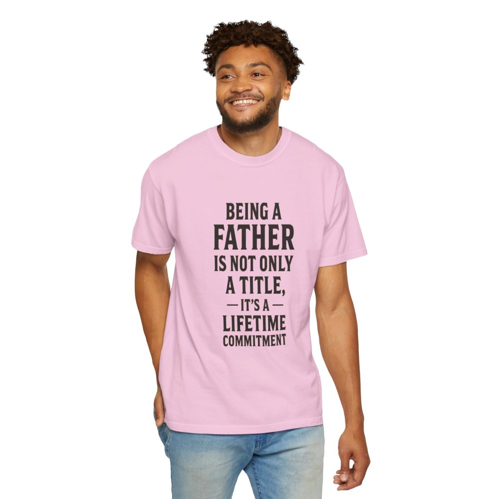 Father Commitment Tee - Gift for Dad, Unisex Shirt for Father's Day, Dad's Birthday Gift, Casual Wear, Family Events - Image 12