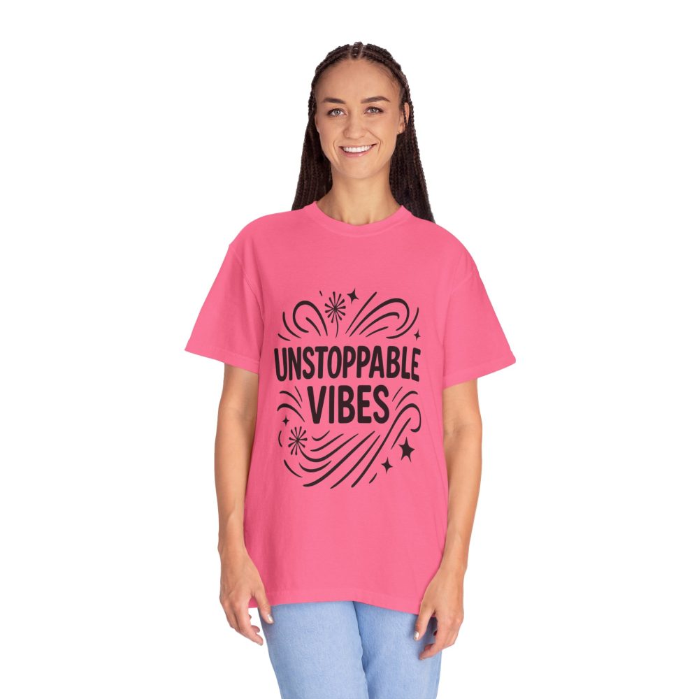 Unisex 'Unstoppable Vibes' Garment-Dyed T-Shirt - Positive Energy Tee - Image 17
