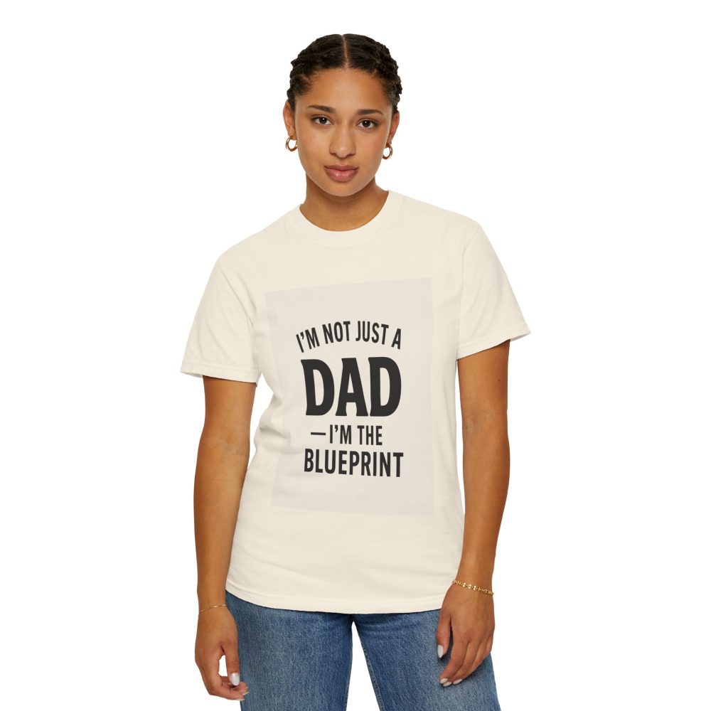 I'm the Blueprint Dad T-Shirt - Unisex Garment-Dyed, Perfect for Father's Day & Everyday Wear - Image 8