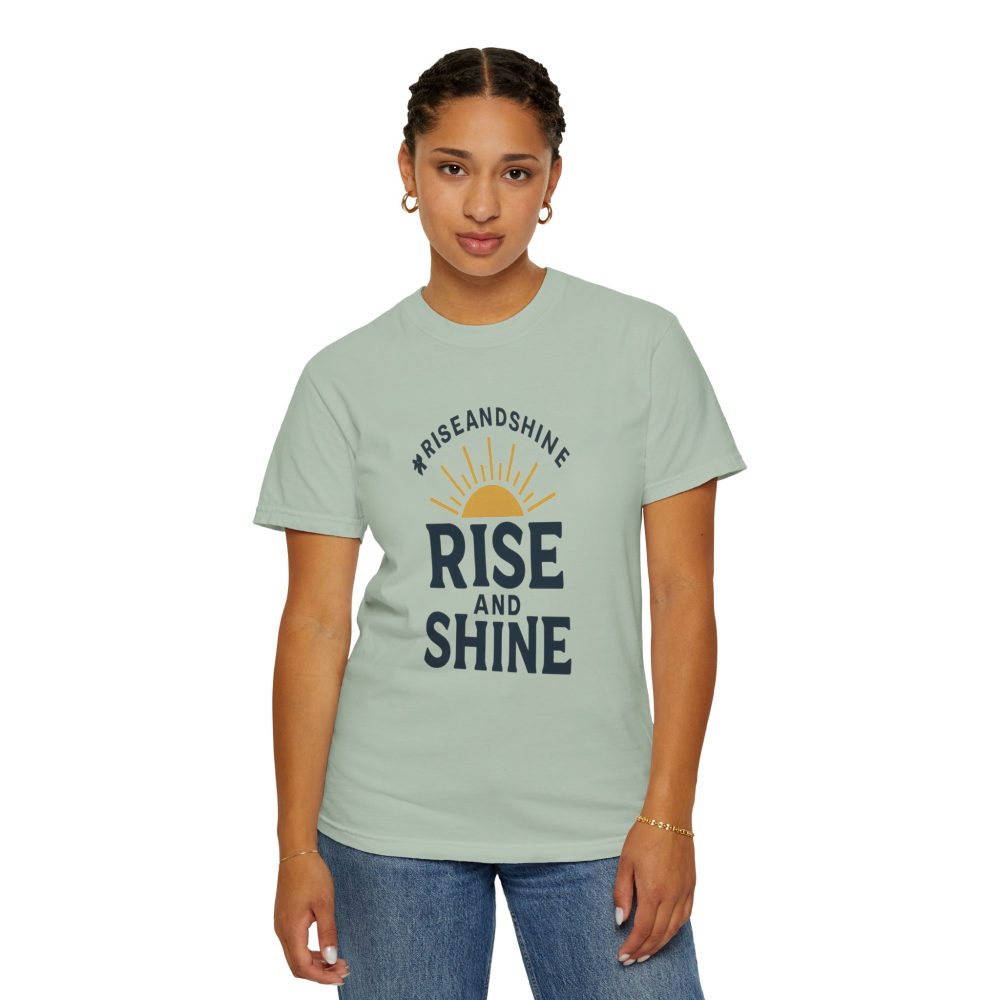 Rise and Shine T-Shirt - Comfortable Garment-Dyed Tee for Daily Inspiration - Image 12