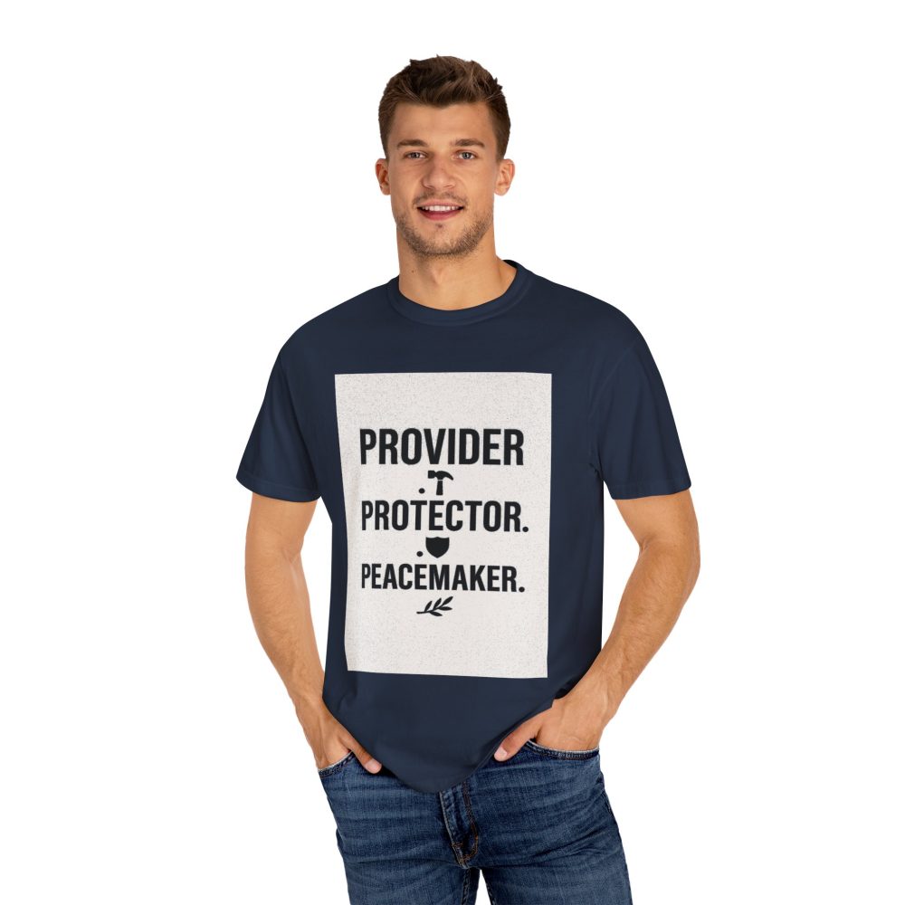 Unisex Garment-Dyed T-shirt - Provider Protector Peacemaker Tee - Image 13