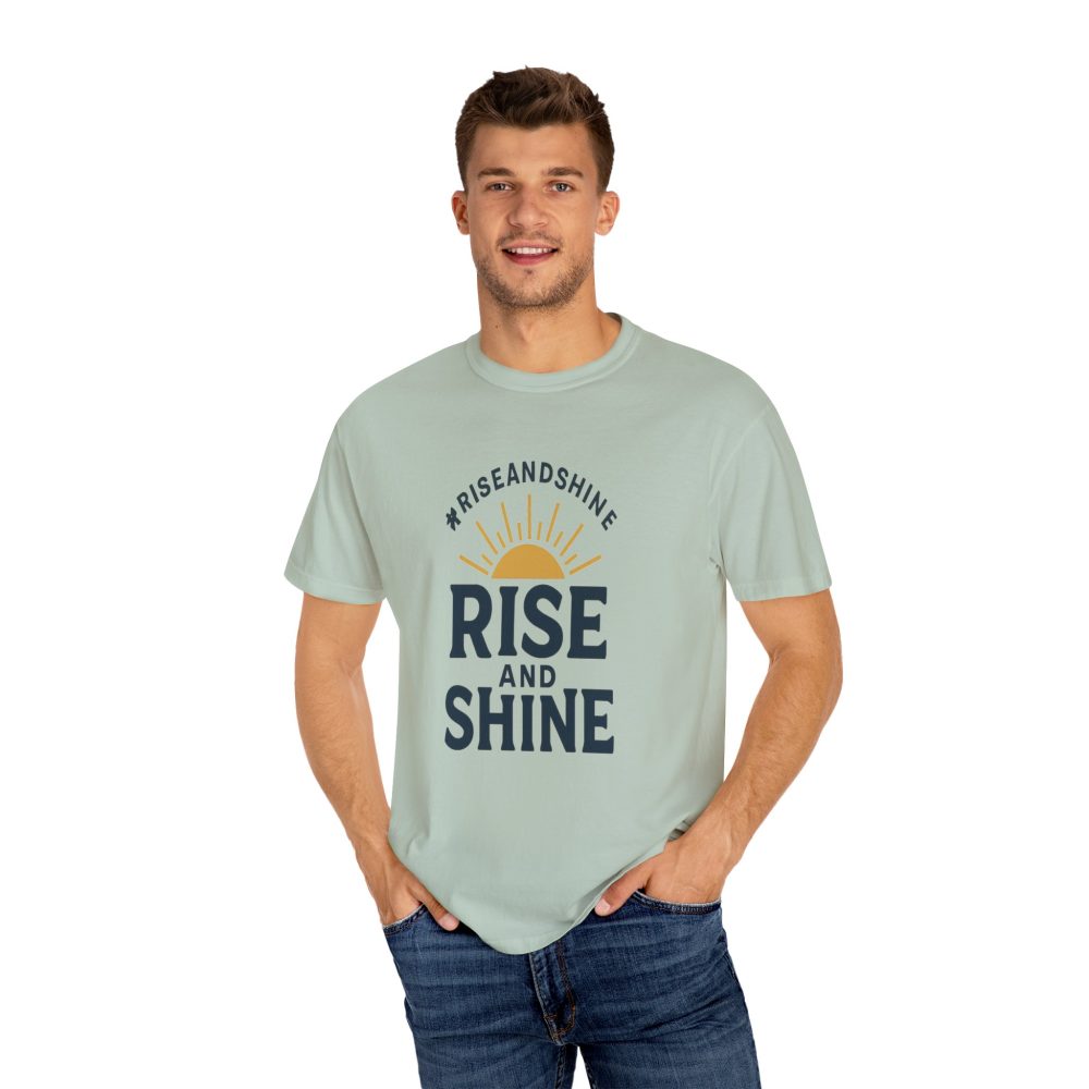 Rise and Shine T-Shirt - Comfortable Garment-Dyed Tee for Daily Inspiration - Image 9