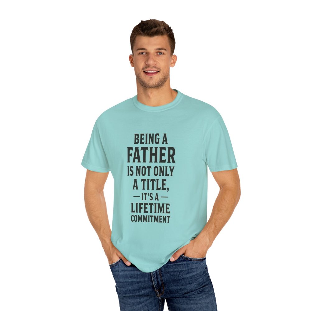 Father Commitment Tee - Gift for Dad, Unisex Shirt for Father's Day, Dad's Birthday Gift, Casual Wear, Family Events - Image 7