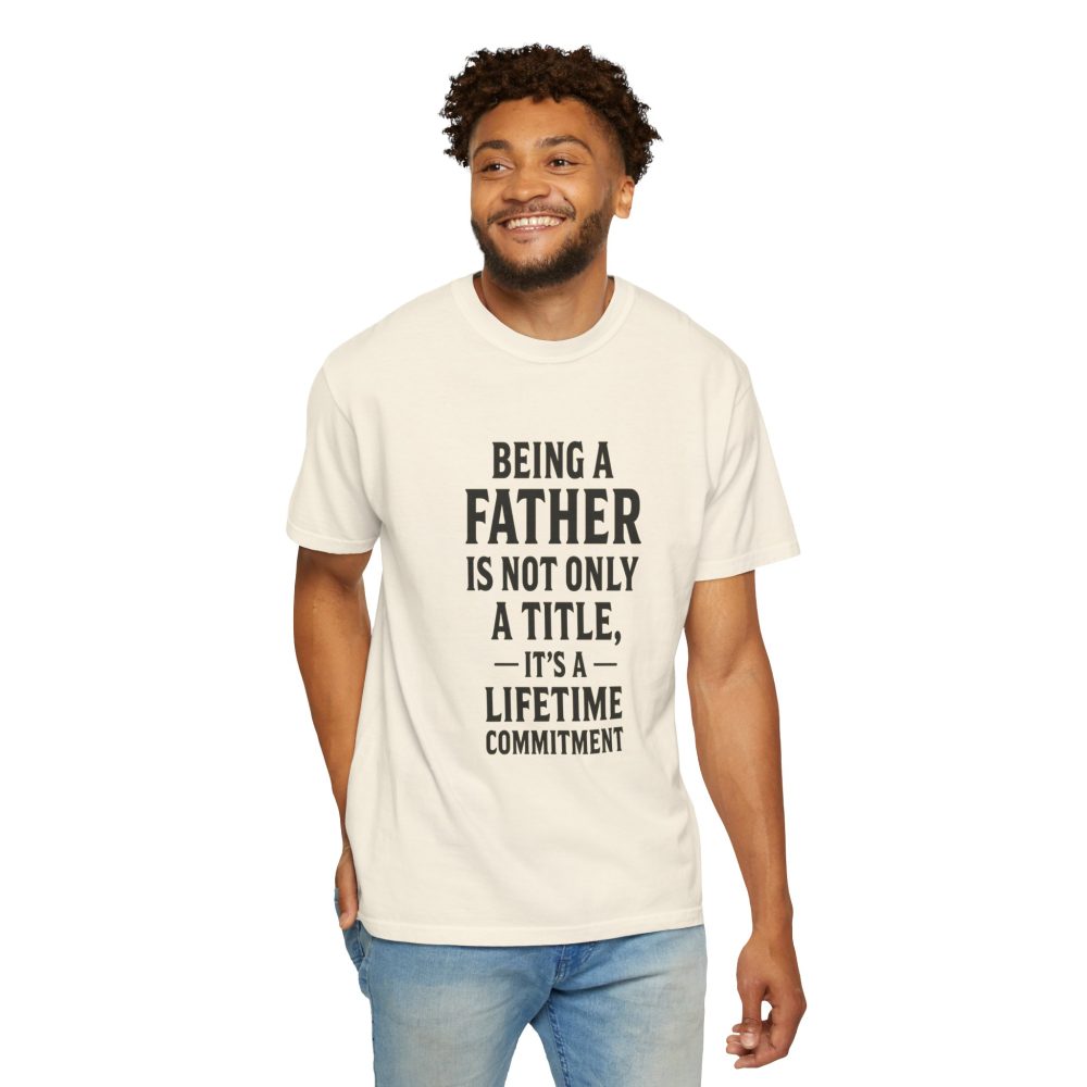 Father Commitment Tee - Gift for Dad, Unisex Shirt for Father's Day, Dad's Birthday Gift, Casual Wear, Family Events - Image 4