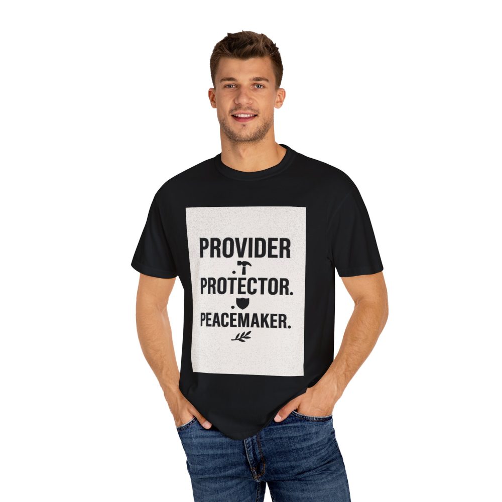 Unisex Garment-Dyed T-shirt - Provider Protector Peacemaker Tee - Image 2