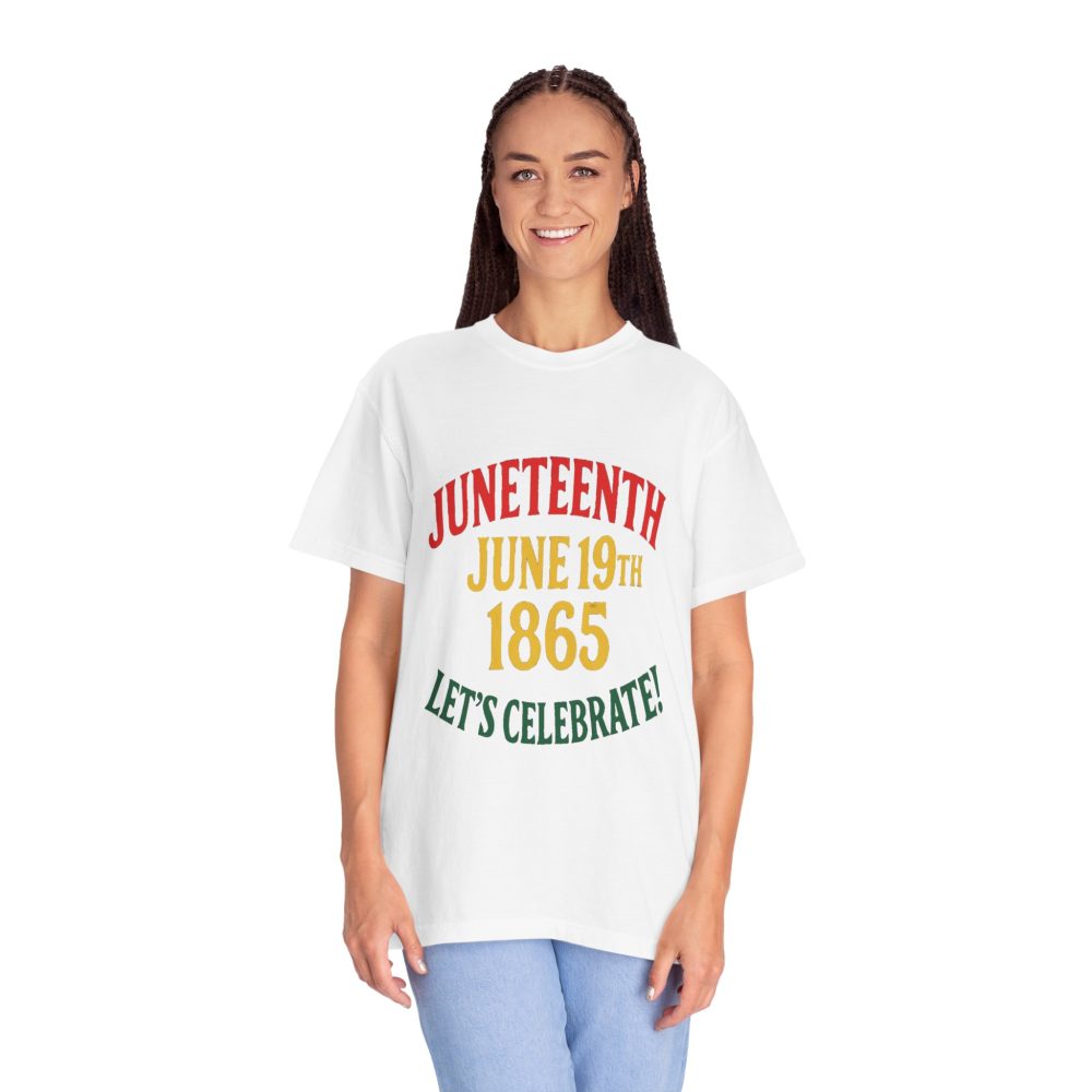 Juneteenth Celebration T-Shirt - Unisex Garment-Dyed Tee, Commemorative Shirt, Black History Month Apparel, June 19th Shirt - Image 2