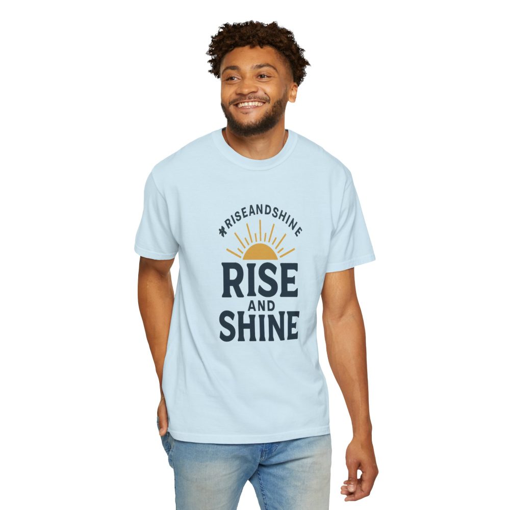 Rise and Shine T-Shirt - Comfortable Garment-Dyed Tee for Daily Inspiration - Image 15
