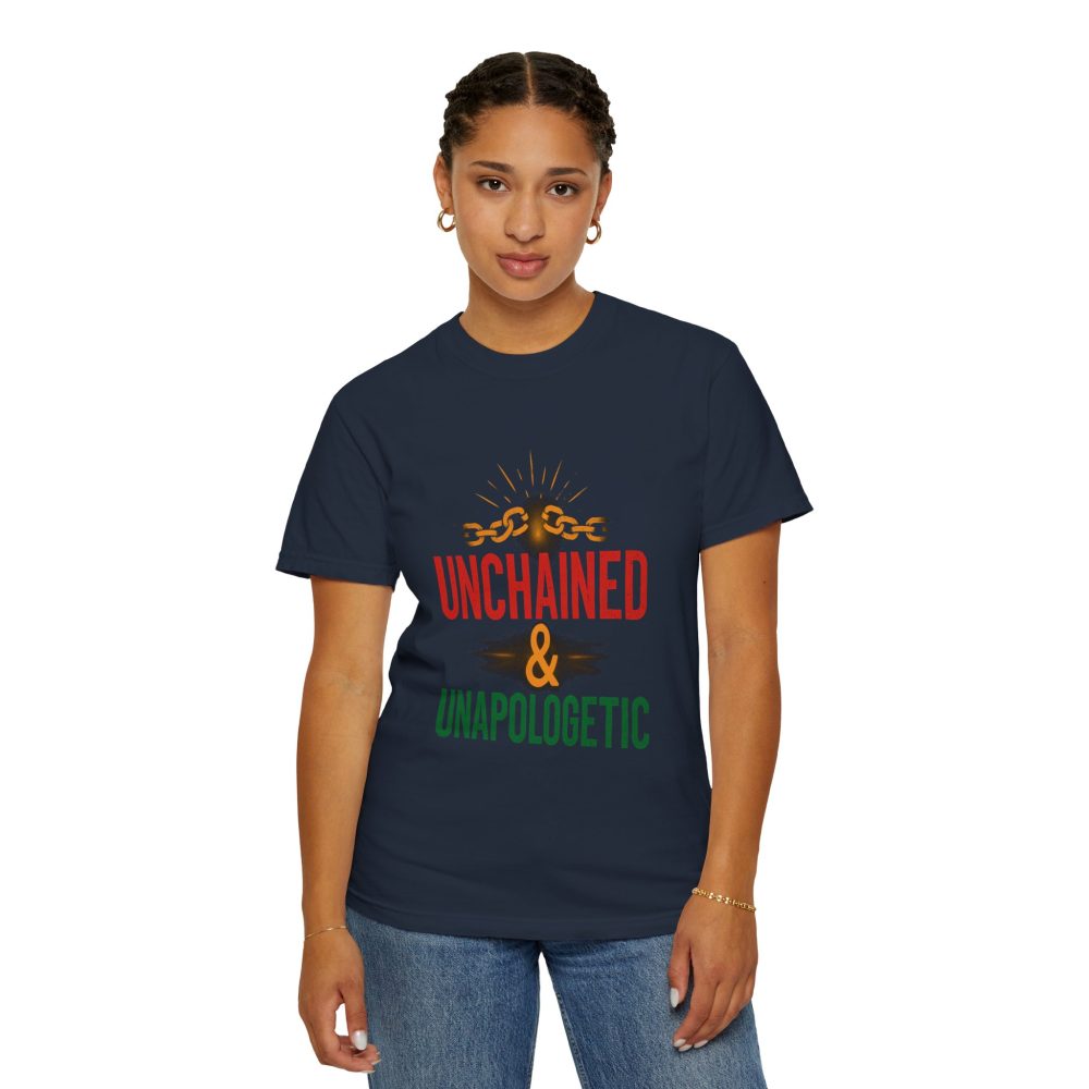 Unisex Garment-Dyed T-shirt - Unchained & Unapologetic Statement Tee - Image 24