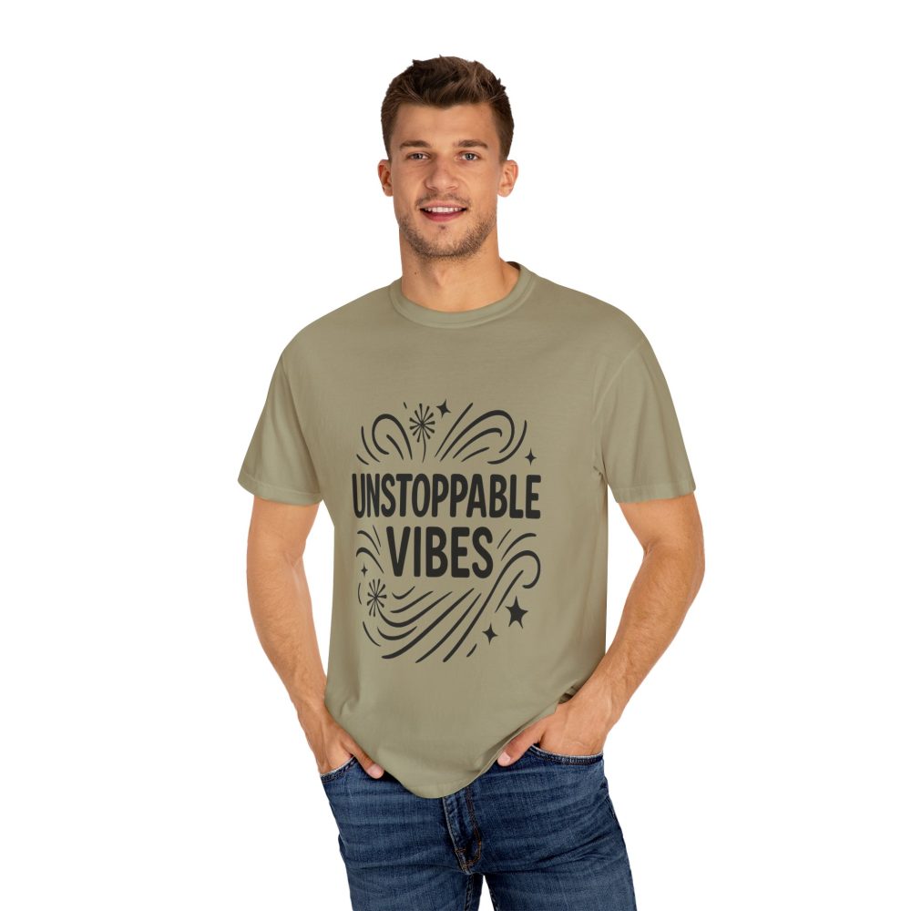 Unisex 'Unstoppable Vibes' Garment-Dyed T-Shirt - Positive Energy Tee - Image 8