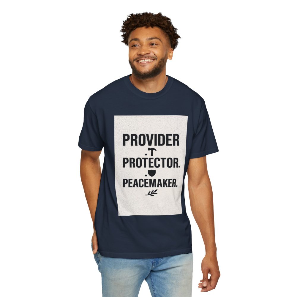 Unisex Garment-Dyed T-shirt - Provider Protector Peacemaker Tee - Image 15