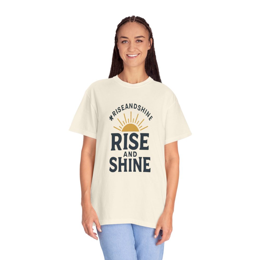 Rise and Shine T-Shirt - Comfortable Garment-Dyed Tee for Daily Inspiration - Image 6