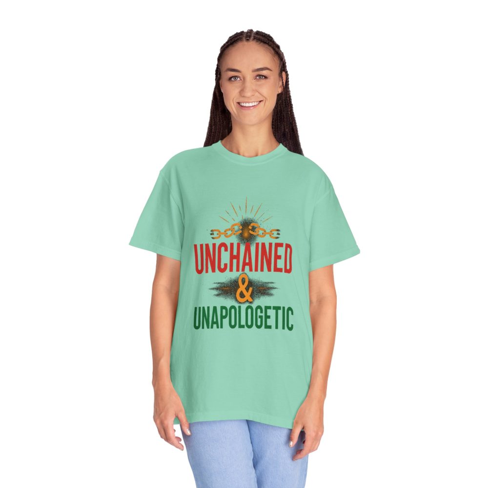 Unisex Garment-Dyed T-shirt - Unchained & Unapologetic Statement Tee - Image 9