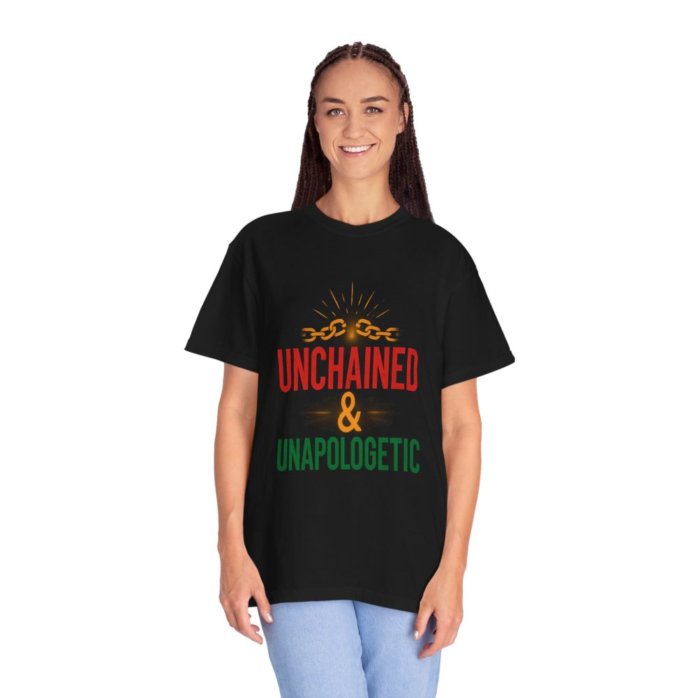 Unisex Garment-Dyed T-shirt - Unchained & Unapologetic Statement Tee - Image 18