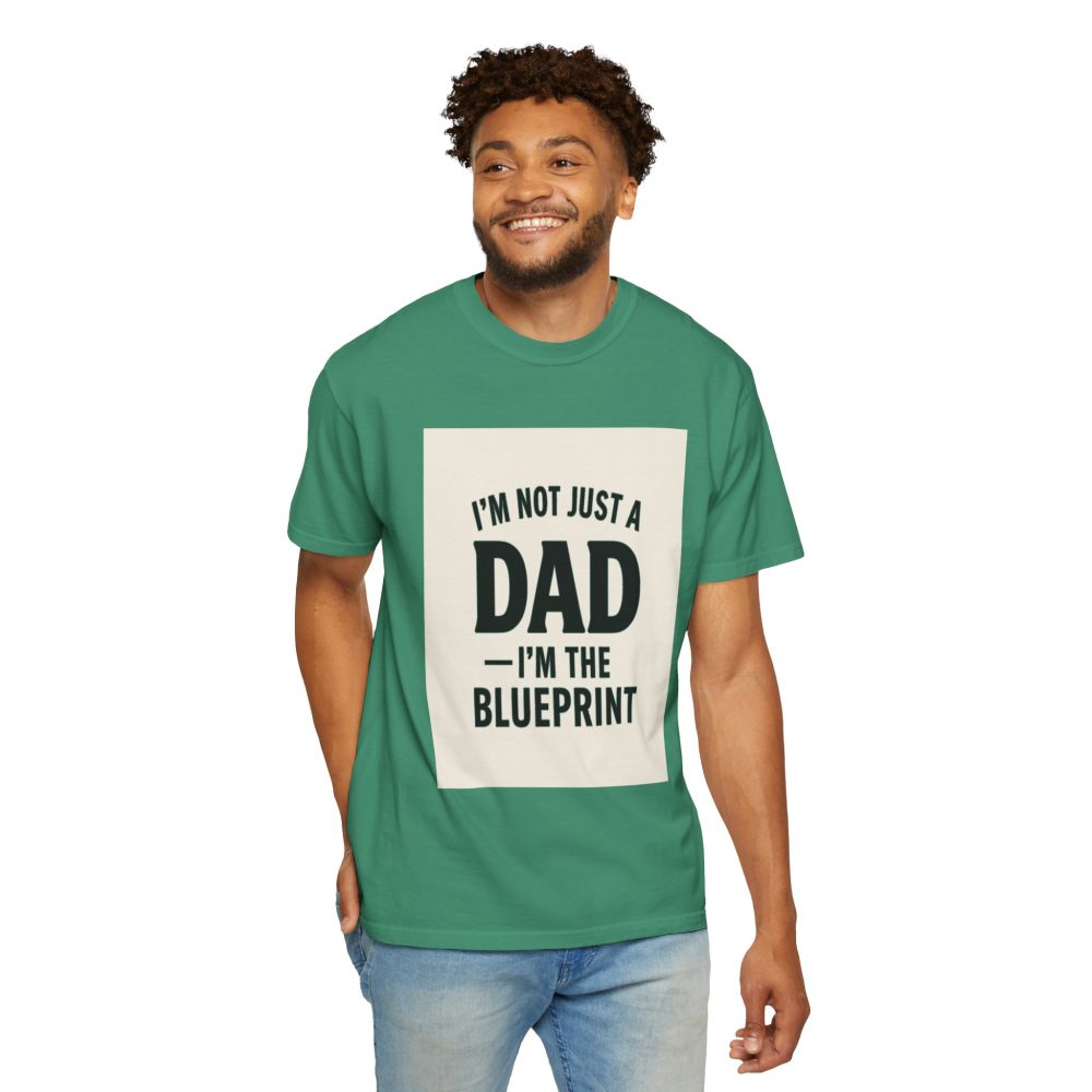 I'm the Blueprint Dad T-Shirt - Unisex Garment-Dyed, Perfect for Father's Day & Everyday Wear - Image 11